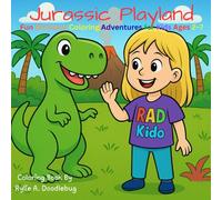 Jurassic Playland: Fun Dinosaur Coloring Adventures for Kids Ages 2-7