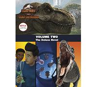 Jurassic World Camp Cretaceous: Volume Two: the Deluxe Junior Novelization (Universal)