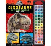 Jurassic World: Dinosaurs in Your World A Field Guide Sound Book