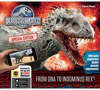 Jurassic World Special Edition: From DNA To Indominus Rex (Jurassic World: iExplore)