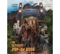 Jurassic World - The Ultimate Pop-Up Book by Matthew Reinhart - 9781789098808