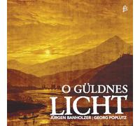 Jurgen Bannholzer; Georg Poplutz - O Guldnes Licht - Works By Buxtehude Etc