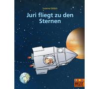 Juri fliegt zu den Sternen – Beltz