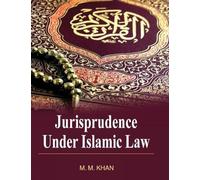 Jurisprudence Under Islamic Law