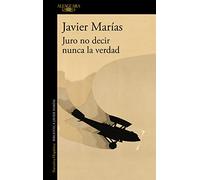 Juro no decir nunca la verdad (Hispánica)