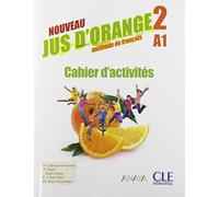 Jus d'orange niv.2 Cahier d'activités 2e édition Anaya