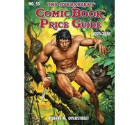 Jusko, Joe - Overstreet Comic Book Price Guide Volume 55 (Hardcover): 2025-2026