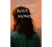 Jusqu’au bout du monde