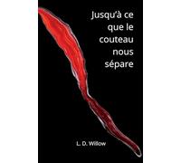 Jusqu'à ce que le couteau nous sépare