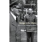 Jusqu'à la chute - Mémoires du majordome d'Hitler