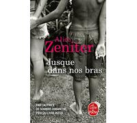 Jusque dans nos bras (Le Livre de Poche)
