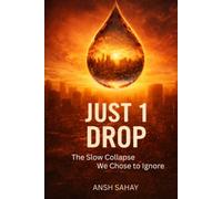 Just 1 Drop: The Slow Collapse We Chose To Ignore (What If)