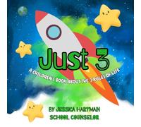 Just 3: A Children's Book about the 3 Rules of Life