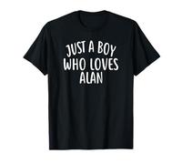 Just A Boy who Loves Alan T-Shirt Cute Alan T-Shirt
