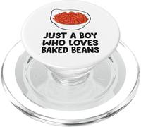 Just a Boy Who Loves Baked Beans Funny Baked Bean PopSockets PopGrip for MagSafe