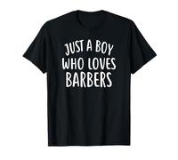 Just a Boy Who Loves Barbers T-Shirt for Barber T-Shirt