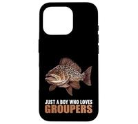 Just a Boy who loves Groupers. Groupers Grouper Case for iPhone 16 Pro