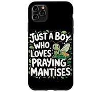 Just A Boy Who Loves Loves Praying Mantises Case for iPhone 11 Pro Max