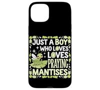 Just A Boy Who Loves Loves Praying Mantises Case for iPhone 15 Plus