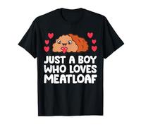Just A Boy Who Loves Meatloaf T-Shirt