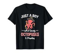 Just A Boy Who Loves Octopuses and Pirates T-Shirt
