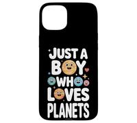 Just A Boy Who Loves Planets Astronomy Space Learning Case for iPhone 15 Plus