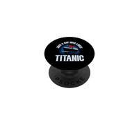 Just A Boy Who Loves Titanic RMS Titanic Ship Icebearg PopSockets Adhesive PopGrip