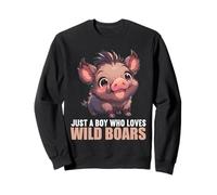 Just a Boy who loves Wild Boars. Wild Boars Wild Boar Sweatshirt