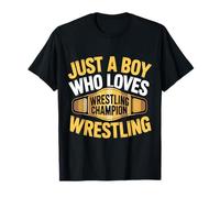 Just A Boy Who Loves Wrestling Champion Title Wrestling T-Shirt