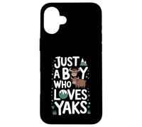 Just A Boy who loves YAKS T-Shirt Funny YAK Case for iPhone 16 Plus