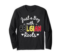 Just A Boy With Belgian Roots Belgium Men Boys Long Sleeve T-Shirt
