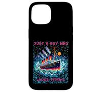 Just a Boys who loves RMS Titanic, Remembrance Titanic, Boys Case for iPhone 15