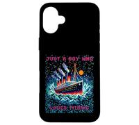 Just a Boys who loves RMS Titanic, Remembrance Titanic, Boys Case for iPhone 16 Plus