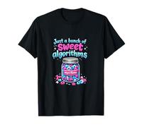 Just a Bunch of Sweet Algorithms Data Science Design T-Shirt
