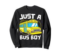 JUST A Bus BOY Bus Driver Humor Sweatshirt