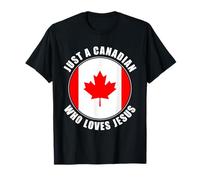 Just A Canadian Who Loves Jesus: Men & Women Faith Canada T-Shirt