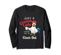 Just A Chicken Lady Trying Not to Clock Out Farm Owner Long Sleeve T-Shirt