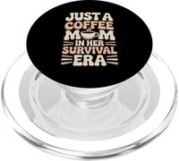 Just A Coffee Mom In Her Survival Era Humor PopSockets PopGrip for MagSafe