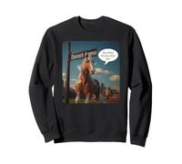 Just a Come On From the Horse on Seventh Avenue Sweatshirt