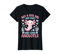 Just A Cute Girl Who Loves Axolotls T-Shirt