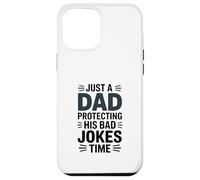 Just A Dad Protecting His Bad Jokes Time Humor Case for iPhone 12 Pro Max