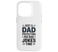 Just A Dad Protecting His Bad Jokes Time Humor Case for iPhone 14 Pro