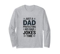 Just A Dad Protecting His Bad Jokes Time Humor Long Sleeve T-Shirt