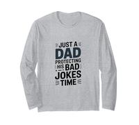 Just A Dad Protecting His Bad Jokes Time Humor Long Sleeve T-Shirt