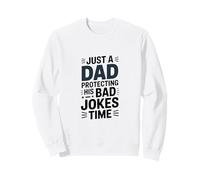 Just A Dad Protecting His Bad Jokes Time Humor Sweatshirt