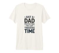Just A Dad Protecting His Car Tinkering Time Premium T-Shirt