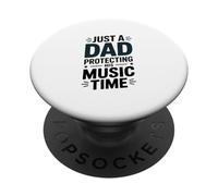 Just A Dad Protecting His Music Time PopSockets Adhesive PopGrip
