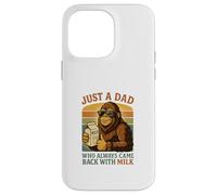 Just a Dad Who Always Came Back With Milk Funny Bigfoot Case for iPhone 14 Pro Max