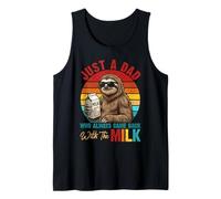 Just A Dad Who Always Came Back with Milk Sloth Father's Day Tank Top