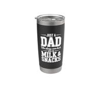 Just A Dad Who Always Came Back with Milk Snacks Fathers Day Stainless Steel Insulated Tumbler